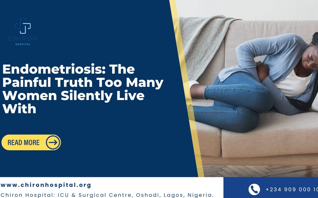 Endometriosis: The Painful Truth Too Many Women Silently Live With