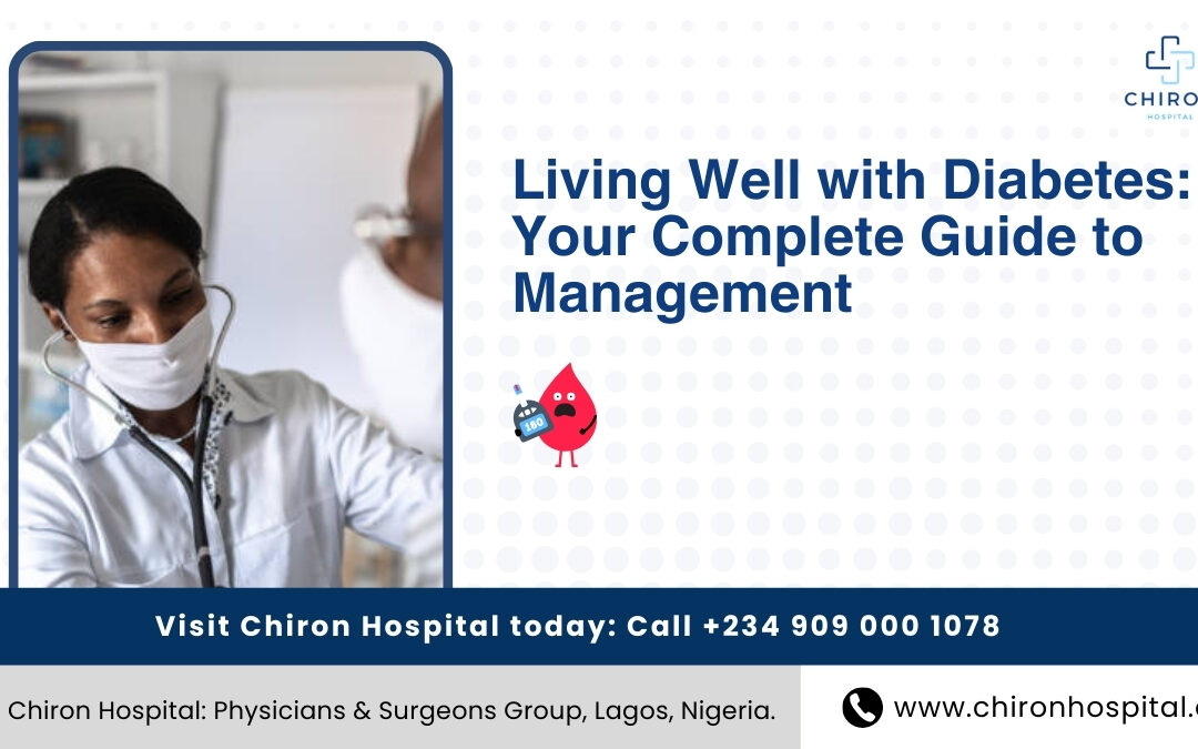 Living Well with Diabetes: Your Complete Guide to Management