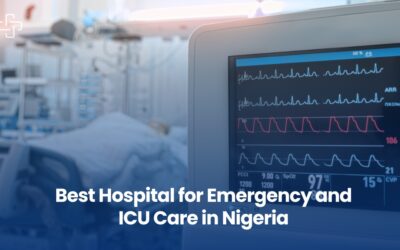 Best Hospital for Emergency and ICU Care in Nigeria